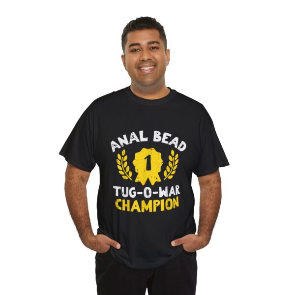Bead Tug O War Champion T-Shirt  Funny Adult Humor Tee  Sarcastic Gag Gift for Men  Women - Image 11