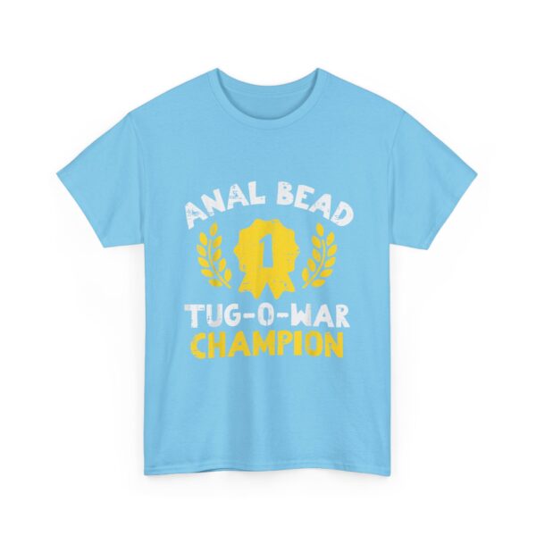 Bead Tug O War Champion T-Shirt  Funny Adult Humor Tee  Sarcastic Gag Gift for Men  Women - Image 23