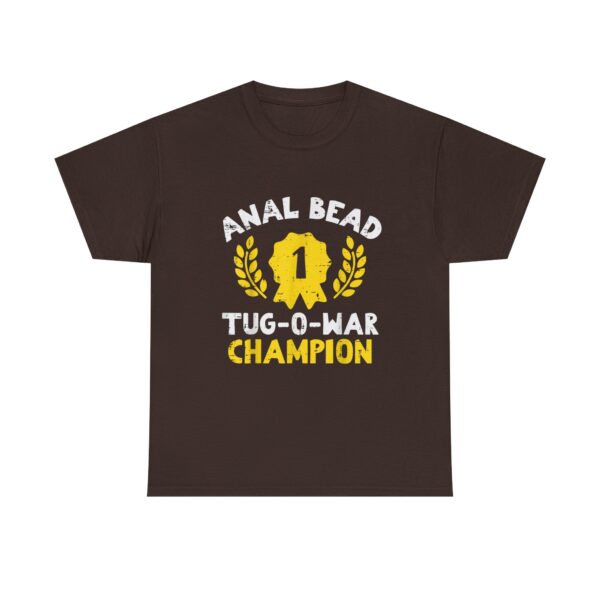 Bead Tug O War Champion T-Shirt  Funny Adult Humor Tee  Sarcastic Gag Gift for Men  Women - Image 13