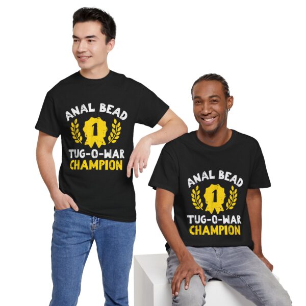 Bead Tug O War Champion T-Shirt  Funny Adult Humor Tee  Sarcastic Gag Gift for Men  Women - Image 9