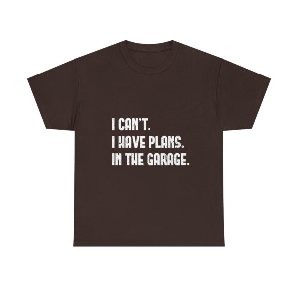 I Can't I Have Plans In The Garage, T-Shirt  Funny Father's Day Gift for Mechanics  Car Enthusiasts , Men's Short Sleeve Tee - Image 17