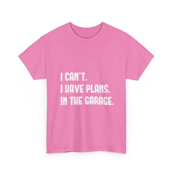 I Can't I Have Plans In The Garage, T-Shirt  Funny Father's Day Gift for Mechanics  Car Enthusiasts , Men's Short Sleeve Tee - Image 35