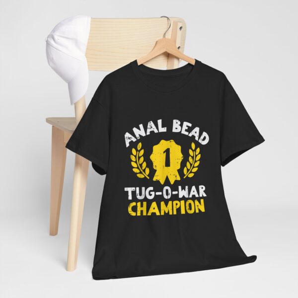 Bead Tug O War Champion T-Shirt  Funny Adult Humor Tee  Sarcastic Gag Gift for Men  Women - Image 12