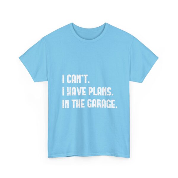 I Can't I Have Plans In The Garage, T-Shirt  Funny Father's Day Gift for Mechanics  Car Enthusiasts , Men's Short Sleeve Tee - Image 23
