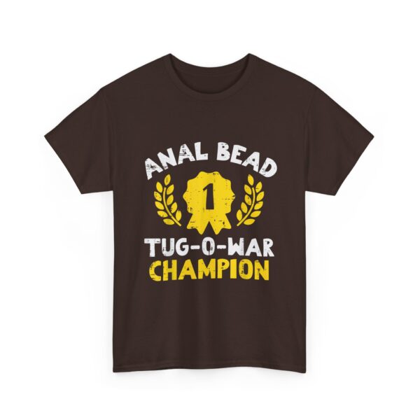 Bead Tug O War Champion T-Shirt  Funny Adult Humor Tee  Sarcastic Gag Gift for Men  Women - Image 15