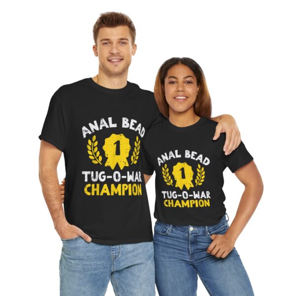 Bead Tug O War Champion T-Shirt  Funny Adult Humor Tee  Sarcastic Gag Gift for Men  Women
